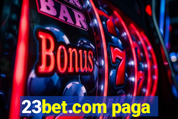 23bet.com paga